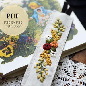 Embroidered Bookmark PDF Step By Step Tutorial: Roses & Wildflower Design (Digital Download)