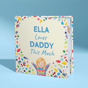 Spersonalizowany prezent na Dzień Ojca - I Love Daddy This Much - prezent na opowieść dla ojca i dziecka - w pełni spersonalizowany, z imieniem, postacią i nie tylko!