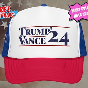 Trump 2024 Hat Trump Vance 24 Foam Trucker Hat Trump 2024 Election JD Vance MAGA Trump 2024 Merchandise Trump Never Surrender Donald Trump