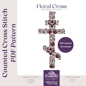 May include: A counted cross stitch pattern for a floral cross, featuring a burgundy cross with floral details. The pattern is for a Pascha basket cover and includes instructions for using 28ct linen fabric. The pattern is 3.5 inches by 7.28 inches and requires 96 x 204 stitches. The pattern is available as an instant PDF download.