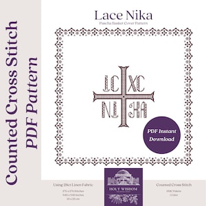 May include: A counted cross stitch pattern for a Pascha basket cover featuring a cross with the inscription "IC XC NI KA" in a burgundy color. The pattern is 276 x 276 stitches, 9.85 x 9.85 inches, or 25 x 25 cm. The pattern is designed by Holy Wisdom Trading Post.