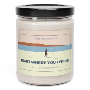 Right Where you Left Me, Evermore, Custom Scented Candle
