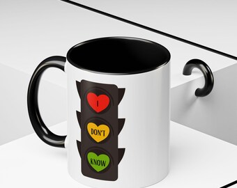 Mug I Don't Know Traffic Light, cadeau amusant (11 ou 15 onces)