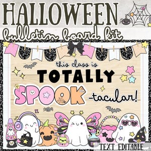 May include: A Halloween bulletin board kit featuring the text "this class is TOTALLY SPOOK-tacular!" with illustrations of ghosts, pumpkins, bats, a spider web, and a banner. The kit includes editable templates with pink, black, and orange accents.