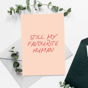 Sigue siendo mi ser humano favorito: tarjeta de aniversario/San Valentín estilo escrito a mano