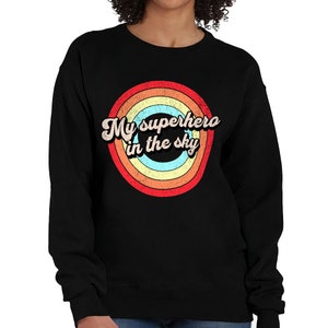 Superhero in the Sky Crewneck Sweatshirt - Retro Women's Sweatshirt - Quote Sweatshirt