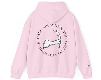 Cape Cod Hooded Sweatshirt, Call Me When You Get To The Bridge, Cape Cod Apparel, Cape Cod Clothing, Summer Clothes, Cape Cod Gift, Hoodie