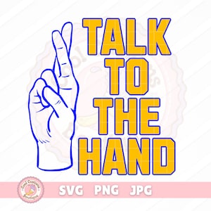 Rhoer Club Talk to the Hand Download digital | SVG | PNG | JPG | Download para Cricut, Silhouette e projetos de sublimação