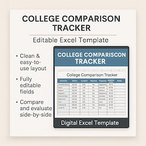 May include: A digital Excel template titled "COLLEGE COMPARISON TRACKER." The image features a spreadsheet with college data, including university names, locations, and program details. The template is designed for easy comparison and evaluation of college options.