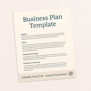 May include: A cream-colored business plan template with the title "Business Plan Template" in dark teal. The document includes sections for Mission, Vision, Company Overview, and Products or Services. The bottom of the page reads "Editable Word File - Instant Download".