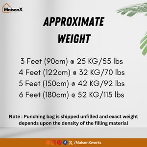 May include: A chart showing the approximate weight of punching bags in different sizes. The chart shows the weight in kilograms and pounds for bags ranging from 3 to 6 feet in length. Note: Punching bag is shipped unfilled and exact weight depends upon the density of the filling material.