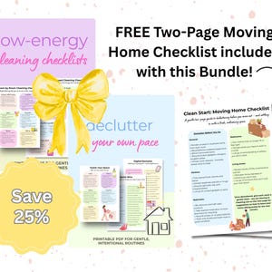 May include: Printable checklists for cleaning and moving home, with the text "low-energy cleaning checklists" and "aeclutter your own pace." A yellow bow and a "Save 25%" sticker are also featured. Includes a free two-page moving home checklist.