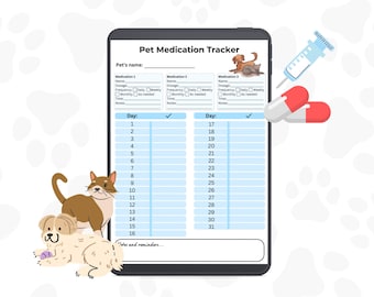 May include: A digital pet medication tracker displayed on a tablet, with a form for recording medication details and a 31-day calendar. Includes illustrations of a dog, cat, pills, and a syringe. The text reads "Pet Medication Tracker".