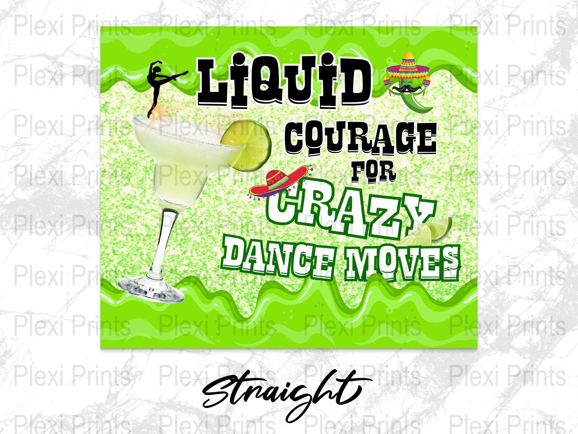 HIRES Tequila Dance Moves 20 Oz Skinny Tumbler Sublimation Design