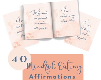 Mindful Eating. 40 Affirmations. Digital download to print at home.