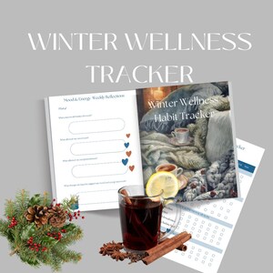 May include: A winter wellness tracker with the text "Winter Wellness Tracker" and "Winter Wellness Habit Tracker". The image includes a glass of mulled wine with cinnamon sticks, star anise, and a lemon slice, along with a sprig of pine and a pine cone.