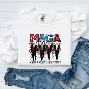 MAGA, Trump, Donald Trump, Trump Sweatshirt, Donald Trump 2024, Trump Back Again