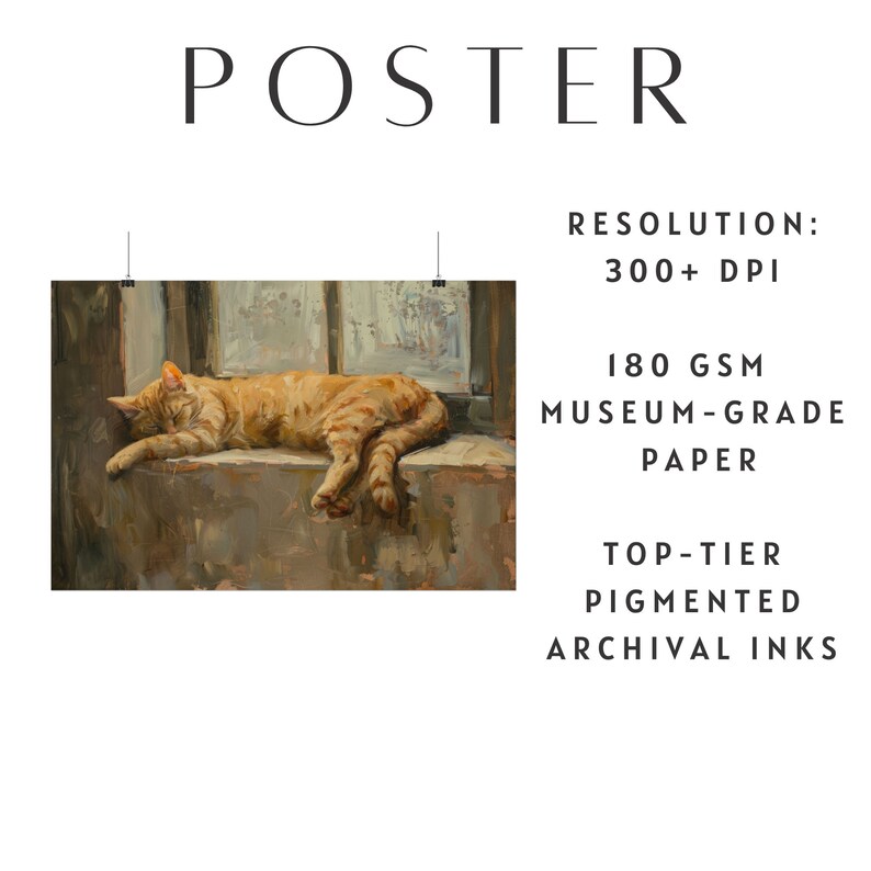 Pu&ograve; includere: Un poster con un dipinto a olio di un gatto arancione addormentato su un davanzale. La parola "POSTER" &egrave; in alto. Stampato su carta di qualit&agrave; museale da 180 GSM con inchiostri d'archivio. Risoluzione 300+ DPI.