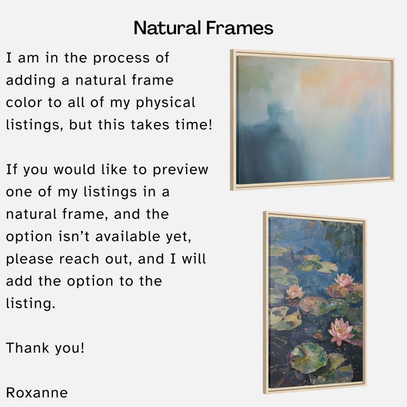 Pu&ograve; includere: Due dipinti incorniciati. Il dipinto superiore presenta un design astratto azzurro, verde e arancione. Il dipinto inferiore raffigura ninfee con fiori rosa e foglie di ninfea verdi. Il testo recita "Natural Frames".