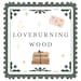 Loveburningwood
