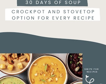 30 herzhafte & traditionelle Suppenrezepte - Herd- und Crockpot-freundlich