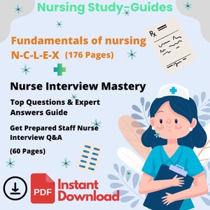 May include: A cartoon illustration of a nurse holding a clipboard. The text reads "Nursing Study Guides", "Fundamentals of Nursing N-C-L-E-X (176 Pages)", "Nurse Interview Mastery", "Top Questions & Expert Answers Guide", "Get Prepared Staff Nurse Interview Q&A (60 Pages)", "Instant Download", and "PDF".