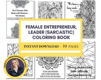 Libro para colorear para mujeres emprendedoras, pequeñas empresas, para aliviar el estrés, citas empoderadoras, sarcasmo, maldiciones, agotamiento, abrumar, agotamiento, creativo