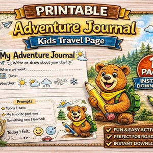 May include: Printable Adventure Journal for kids. The design features a cartoon bear holding a pencil, a compass, and colored pencils. The journal includes prompts for writing and drawing about the day's adventures. The text says "My Adventure Journal" and "Kids Travel Page".