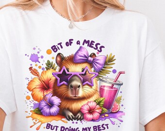 Capybara Gift PNG, Capybara Lover, Bit Of a Mess But Doing My Best Anxiety PNG, Funny quotes png, flowers capybara download