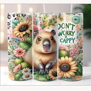 Niedliche Capybara Tumbler Wrap, sei glücklich 20 Unzen Sublimationsbecher PNG, keine Sorge, sei Cappy, Positivity Tumble Wrap Digital Design
