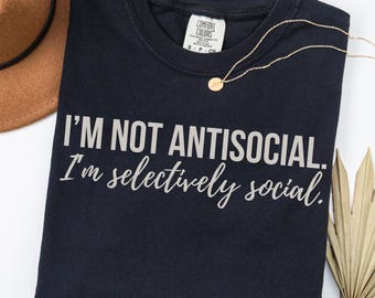 I'm Not Antisocial Sarcastic Shirt Design, Funny Sarcastic Sublimation, Adult Humor Png, Funny Quote PNG, Bold Sassy Quote Design