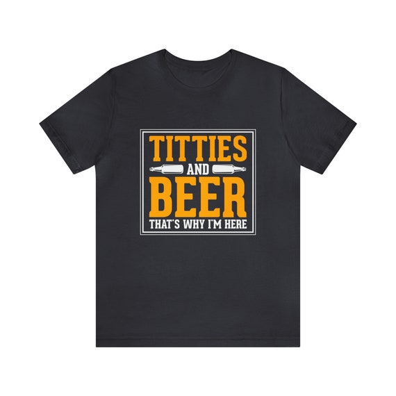 Titties And Beer Unisex T-Shirt | Oktoberfest, Beer Tee, German Fest, Bavaria, Party Top, Cheers, Beer Stein, Festival Wear