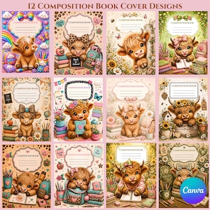 May include: A collection of 12 composition book cover designs featuring illustrations of Highland cows in various settings with school supplies, flowers, and rainbows. Each design includes a central label with the text Composition Book.