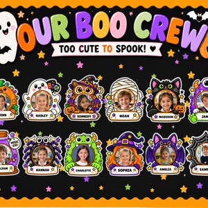 May include: A black Halloween-themed bulletin board display titled OUR BOO CREW TOO CUTE TO SPOOK! featuring a white ghost, an orange pumpkin, and twelve individual character cutouts framing circular photos of children with their names printed below.