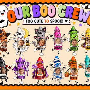 May include: A digital graphic titled OUR BOO CREW TOO CUTE TO SPOOK featuring twelve cartoon crayon characters dressed in Halloween costumes. Each crayon has a circular cutout for a child's face and a name tag below, surrounded by a scalloped border.