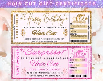 May include: Two gift certificates for a hair cut. The top certificate has a gold glitter border and reads "Happy Birthday." The bottom certificate has a pink glitter border and reads "Surprise!" Both have space to fill in details.