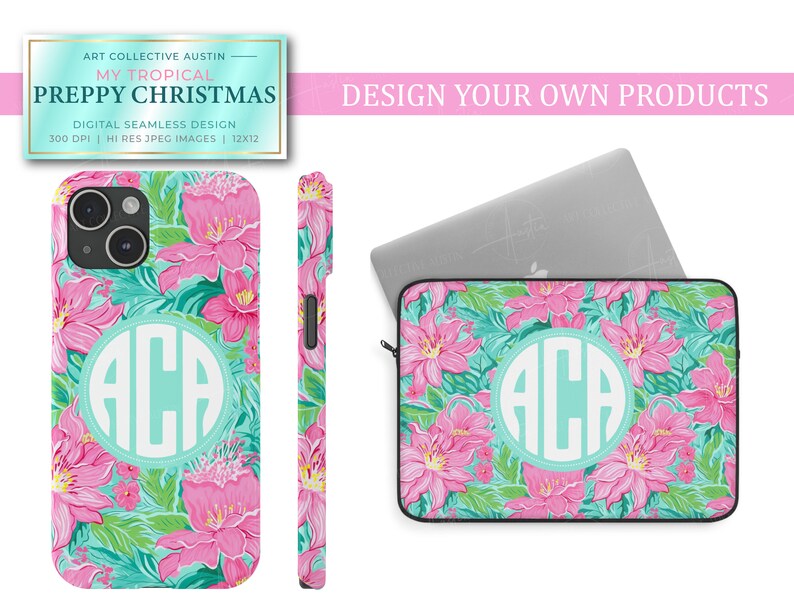 Tropical Preppy Christmas in Aqua, pink and green floral palette inspired by Lily Pulitzer designs for the holidays featuring digital seamless design patterns for phone cases and device laptop sleeves for custom designed products for resell.