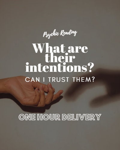 1-3 HR Delivery! 98% Accuracy! What are their true intentions towards you? Can you trust this person?