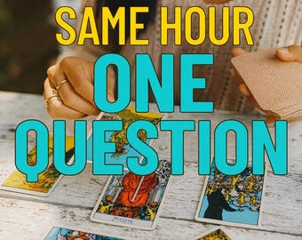 1-4 HR DLVRY Detailed Psychic Tarot Reading, One Question, Intuitive Advice
