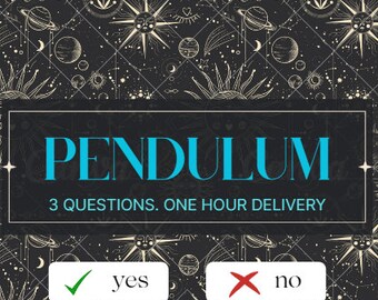 1 Hour. 3 Questions Yes/No Pendulum