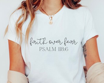 Faith Over Fear Christian Tee: Bible Verse Shirt, Jesus Lover Gift