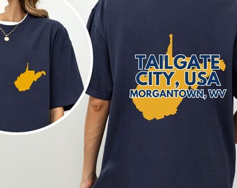 Tailgate City Shirt, Morgantown Tee, Trendy Shirt, Oversized State Shirt, WV Shirt, Cute West Virginia Shirt, West Virginia, WV Lover