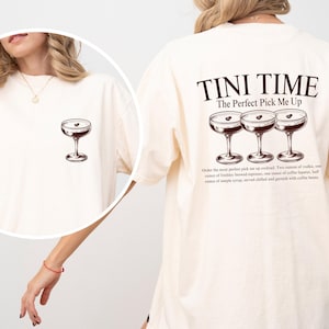 Espresso Martini Shirt, Tini Time, Espresso Shirt, Espresso Martinis, Espresso Martini Top,Martini Lover Gift,Martinis Tshirt,Comfort Colors