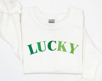 Cute Lucky Sweatshirt, Funny St Patrick's Day Sweatshirt, Happy Shamrock Shirt, Irish Shirt, Women's St Patricks Day Shirt