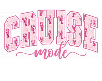 Cruise png, Cruise Mode, Cruise Shirt Design, Cruise Squad, Family Cruise, Group Cruise Shirts, Lobster, Custom Cruise png Digital Download