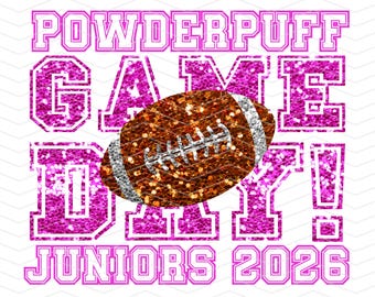 Powderpuff png, Powder Puff png, Pink Football, Junior 2026, Football png, Game Day png, Football Mama png Loud and Proud Glitter Powderpuff