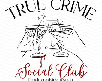 True Crime png, True Crime Junkie, Sublimation Design, True Crime Social Club, True Crime Digital Design, Crime Scene, Basically a Detective