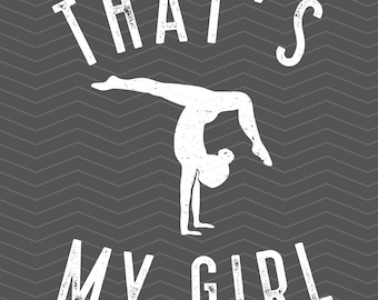 That&#39;s My Girl Gymnastics PNG: Cheer Mom Shirt Design (Digital Download)