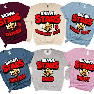 Brawl Stars Birthday Matching Shirt, Brawl Stars Custom Group Sweatshirt, Birthday Gift Tee, Brawl Stars Your Text, Family Matching Shirt