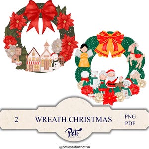 May include: Two digital Christmas wreaths featuring red poinsettias, green foliage, and a large red bow. One wreath includes a village scene with a snowman, while the other features an angel, reindeer, Santa, and a polar bear. Text reads 2 WREATH CHRISTMAS PNG PDF Pati @patiestudiocriativo.